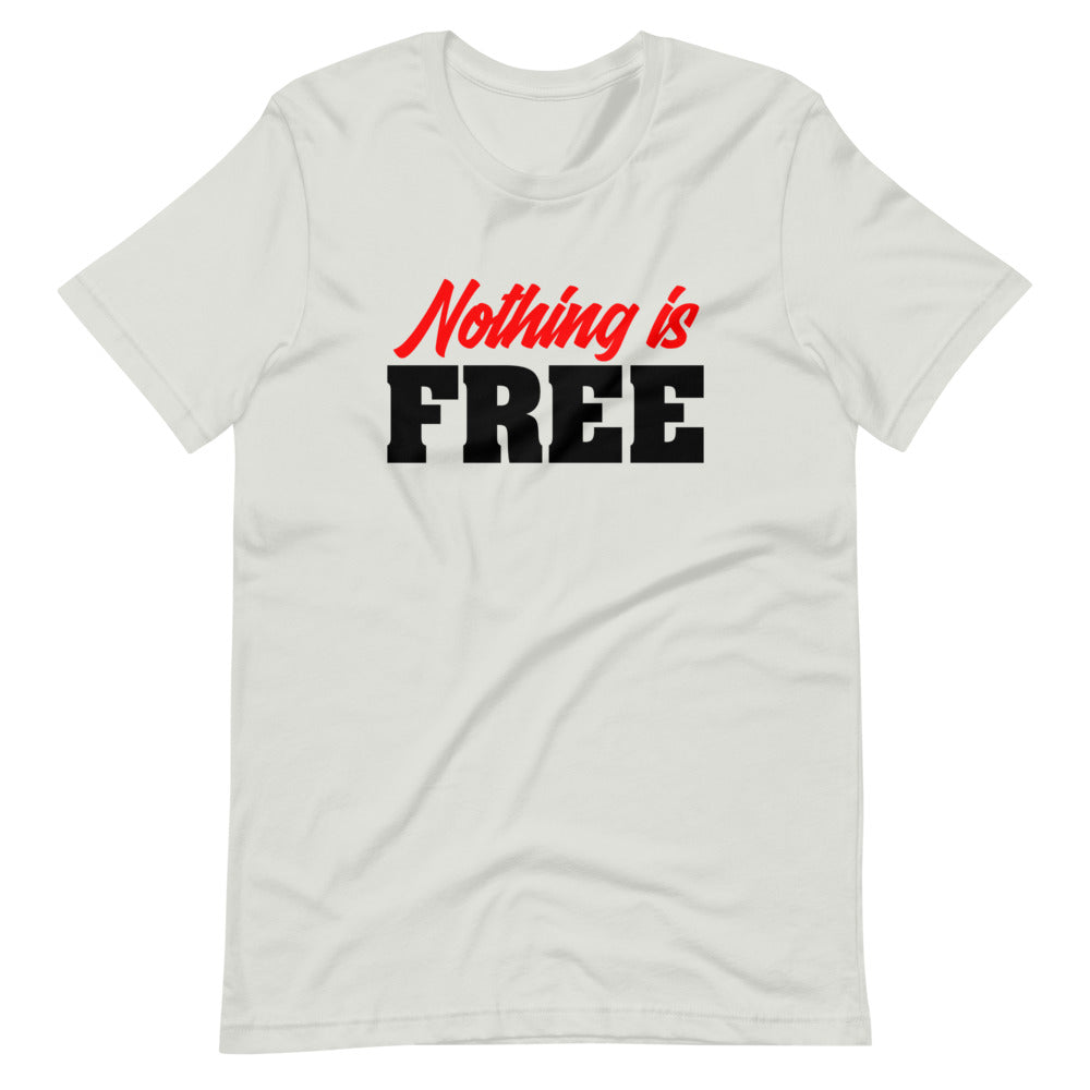 Nothing Is Free