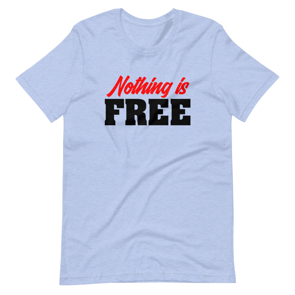 Nothing Is Free