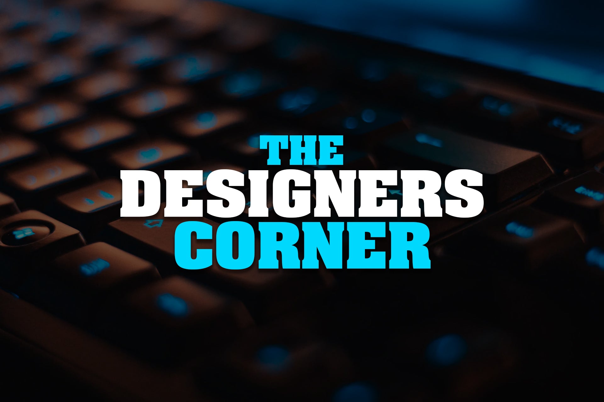 The Designer's Corner