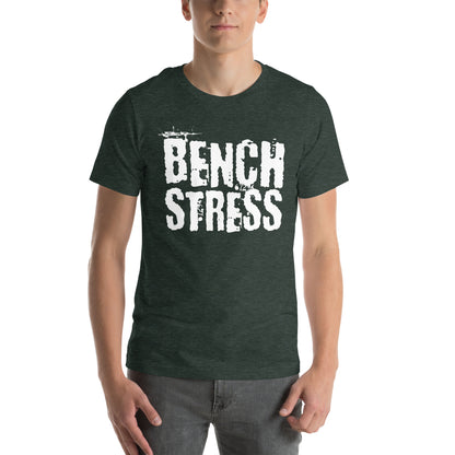 BENCH STRESS