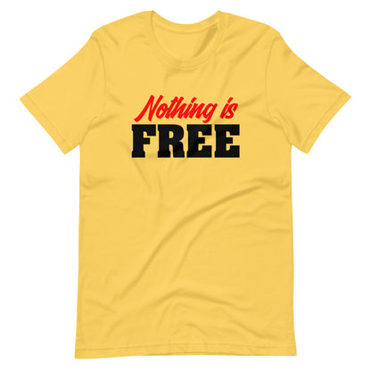 Nothing Is Free