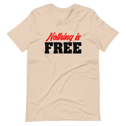 Nothing Is Free