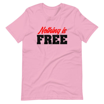 Nothing Is Free
