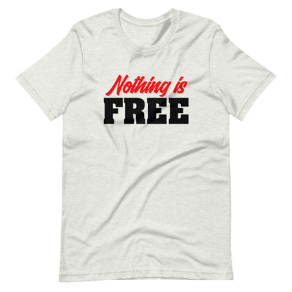 Nothing Is Free