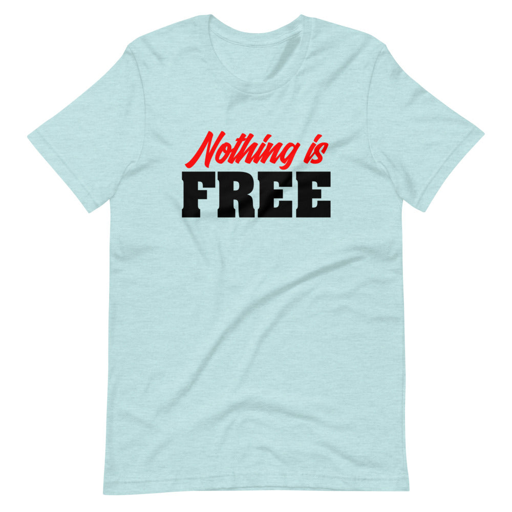 Nothing Is Free