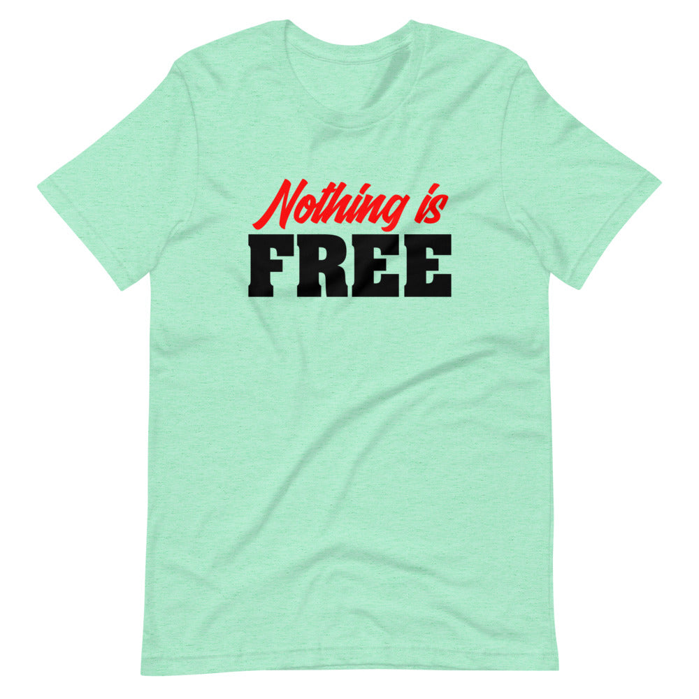 Nothing Is Free