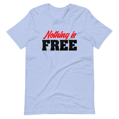Nothing Is Free