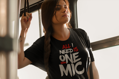 All I Need Is One Mic